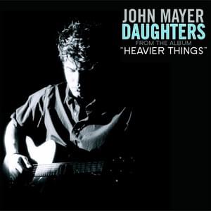 Daughters (Electric Guitar mix) - John Mayer