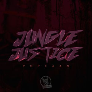 Jungle Justice - Popcaan