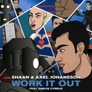 Work It Out - Shaan & Axel Johansson (Ft. Emelie Cyréus)