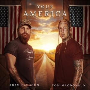 Your America - Tom MacDonald & Adam Calhoun