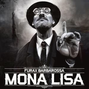 MONA LISA - Furax Barbarossa