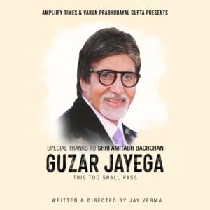 Guzar Jayega - An Initiative by Indian Artists - Project Hope (Ft. Amitabh Bachchan)