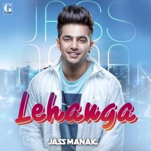 Lehanga - Jass Manak