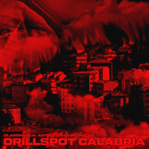 Drillspot Calabria - Glasond (Ft. Astro Centauri)