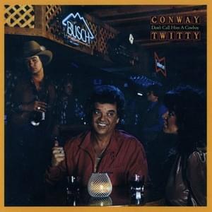 Green Eyes (Cryin’ Those Blue Tears) - Conway Twitty