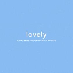 Lovely - Rick Pagano (Ft. Clara Tetu & William Hennessey)