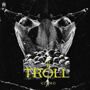 Troll Under The Bridge 2 - ​gizmo