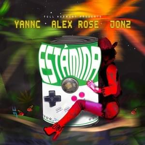 Estamina - YannC, Alex Rose & Jon Z