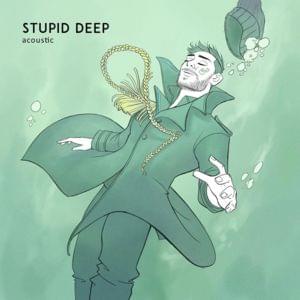 Stupid Deep (Acoustic) - Jon Bellion