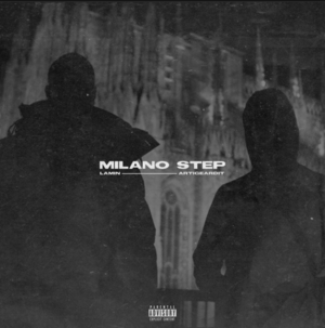 Milano Step - Artigeardit & Lamin