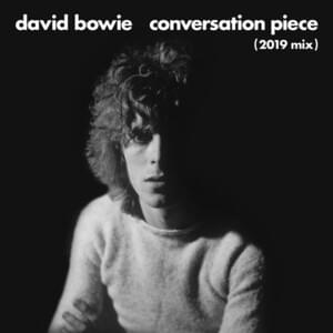 Conversation Piece (2019 Mix) - David Bowie