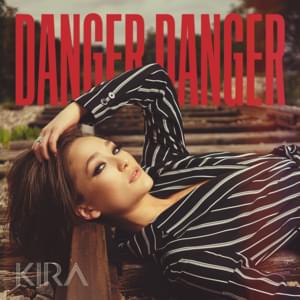 Danger Danger - Kira Isabella