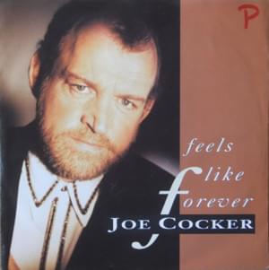 Feels Like Forever - Joe Cocker