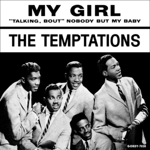 My Girl - The Temptations