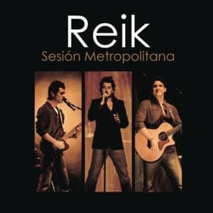 Vuelve (En Vivo) (2007) - Reik