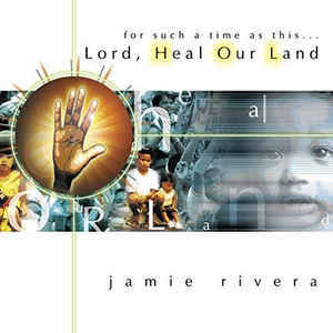 Heal Our Land - Jamie Rivera