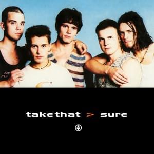 Sure - Take That