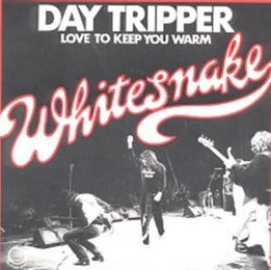 Day Tripper - Whitesnake