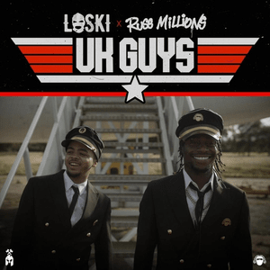 UK Guys - Loski (Ft. Russ Millions)