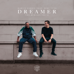 Dreamer (Infuze Remix) - Martin Garrix (Ft. Mike Yung)