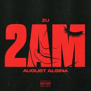 2am - Zu (R&B) (Ft. August Alsina)