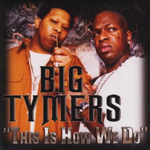 This is How We Do - Big Tymers