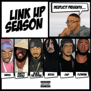 Link Up Season - Dexplicit (Ft. Black The Ripper, Chip, Durrty Goodz, Flowdan, Rocks FOE & Swiss (UK))