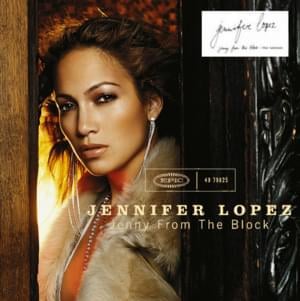 Jenny from the Block - Jennifer Lopez