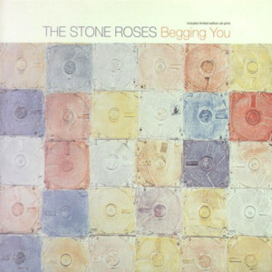 Begging You - The Stone Roses