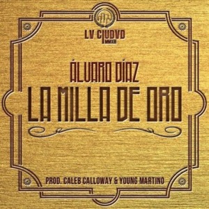 La Milla De Oro - Álvaro Díaz