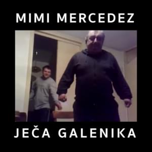 Ječa Galenika - Mimi Mercedez