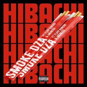 Hibachi - Smoke DZA (Ft. Flipp Dinero & Jadakiss)