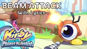 BEAM ATTACK WITH LYRICS (Pink Ball Activate! Robobot Armor) - Juno Songs