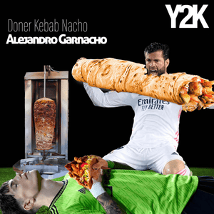 Doner Kebab Nacho Alejandro Garnacho - Y2K SPORTS