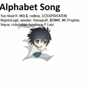 Alphabet Song - Yun Head (Ft. ​fumiharo, MC Virgins, mols (old), Rainepuff, ​redboy, reptilelegit, ​​​​ricky tokyo, $EMMY! (Rapper), Teelawst, Vepze, wonder & ZZZCUPIDITATEM)