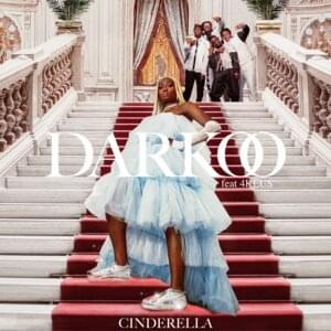 Cinderella - Darkoo (Ft. 4Keus)