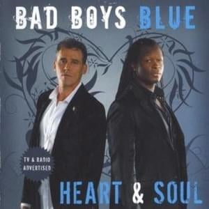 In His Heart, in His Soul - Bad Boys Blue