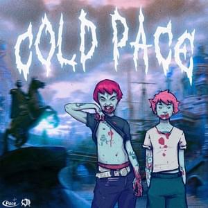 COLD PACE - YAGGER & IAN HOPELESS