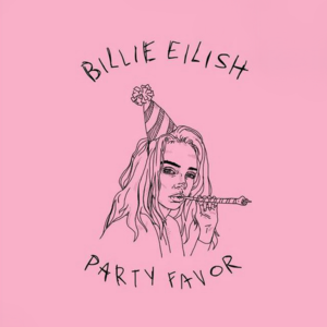 ​​party favor - Billie Eilish