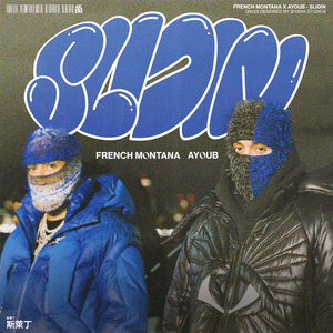 Slidin - French Montana & Ayoub