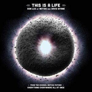 This Is A Life - Son Lux (Ft. David Byrne & Mitski)