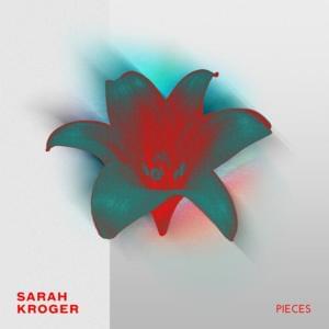 Pieces - Sarah Kroger (Ft. Audrey Assad)