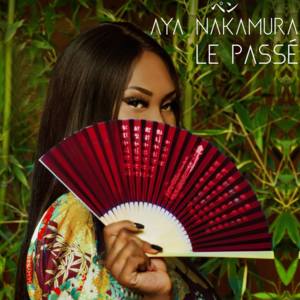 Le passé - Aya Nakamura