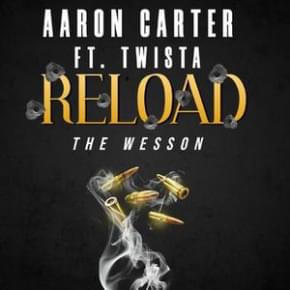 Reload the Wesson - Aaron Carter (Ft. Twista)