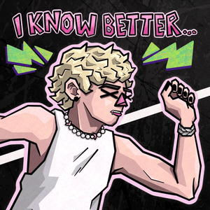 I KNOW BETTER - NOAHFINNCE