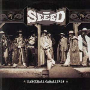 Dancehall Caballeros (Video Version) - Seeed