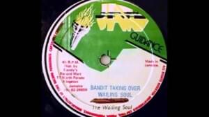 Bandits Taking Over - Wailing Souls