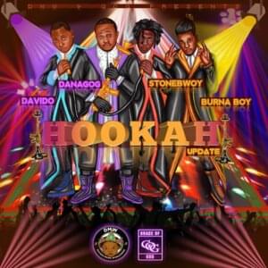 Hookah (Remix) - Danagog (Ft. Burna Boy, Davido & Stonebwoy)