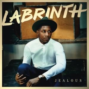 Labrinth - Jealous (歌詞和訳) - Lyrxo Japanese Translations (歌詞和訳)