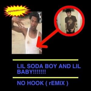 NO HOOK (REMIX) - Lil Soda Boi (Ft. Lil Baby)